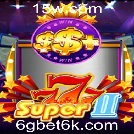 Explorando o Mundo de Super777II: Um Mergulho no Jogo de Casino Online com 6gbet